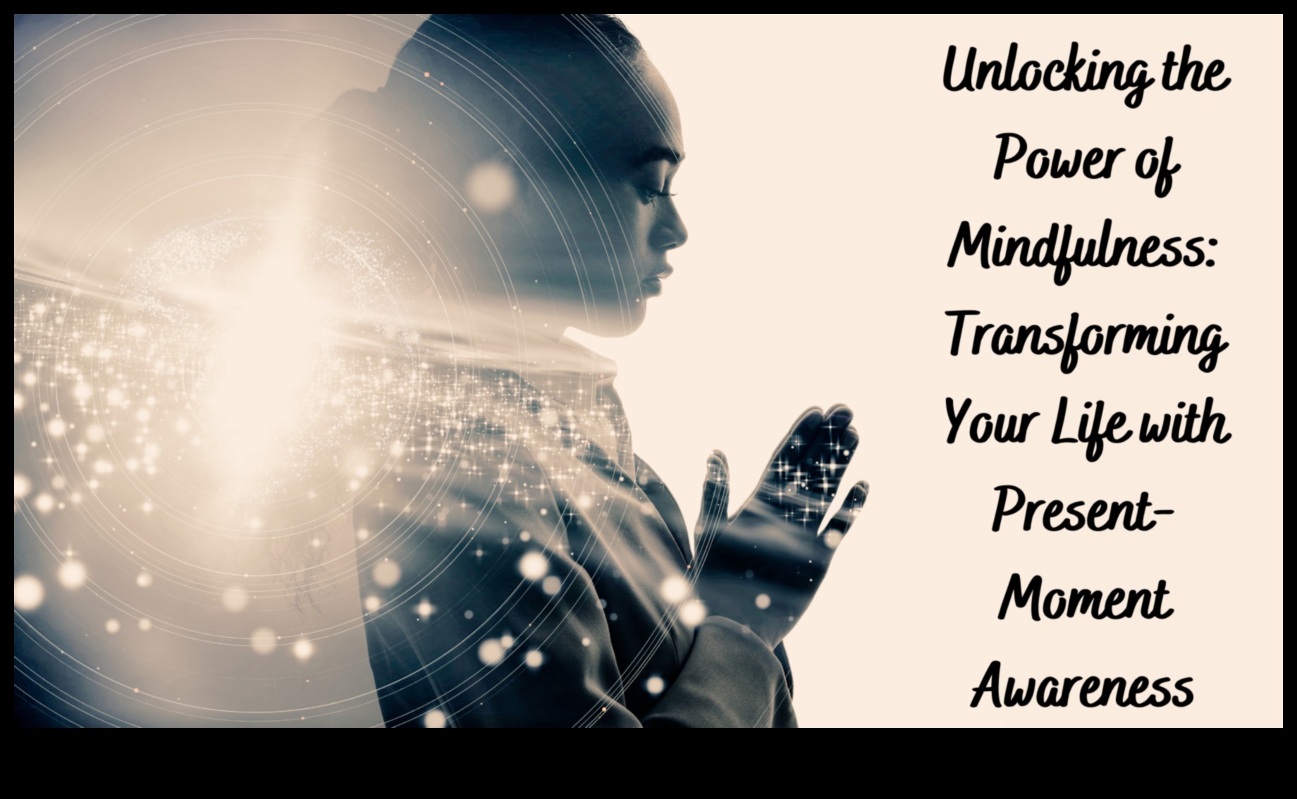 Atmodināta dzīve: apzinātības transformējošais spēks