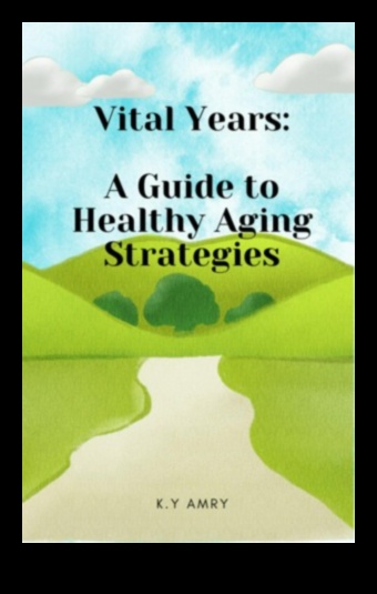 Gudrības baudīšana: Geriatrijas labsajūtas ceļvedis